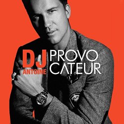 DJ Antoine - Provocateur (Limited Edition)