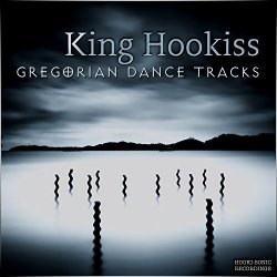 King Hookiss - Gregorian Dance Tracks