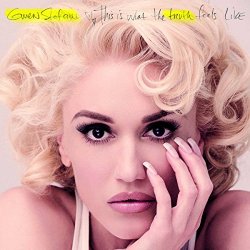 Gwen Stefani - This Is What the Truth Feels Like [Edition Limitée Deluxe]