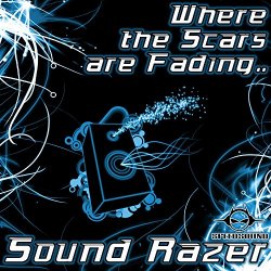 Sound Razer - Where the Scars are Fading