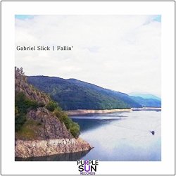 Gabriel Slick - Fallin'