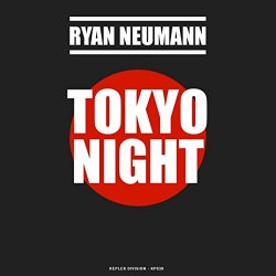Ryan Neumann - Tokyo Night