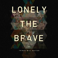 Lonely The Brave - Rattlesnakes