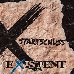 Existent - Startschuss [Explicit]