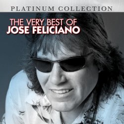 Jose Feliciano - The Very Best Of Jose Feliciano