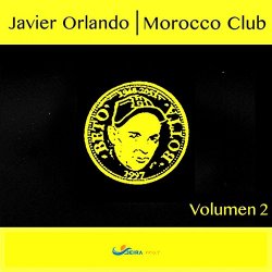 Javier Orlando - Morocco Club, Vol. 2 (Volumen 2)