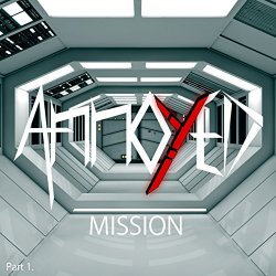 Annoyed - Mission, Pt. 1