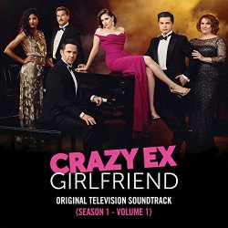 Crazy Ex - Crazy Ex-Girlfriend: Original Television Soundtrack
