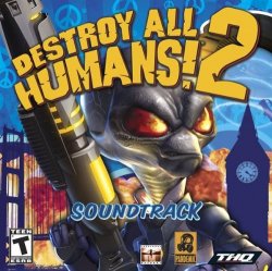   - Destroy All Humans! 2