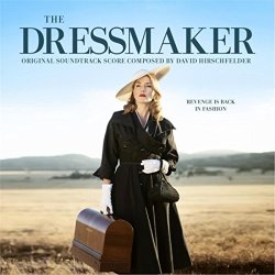 David Hirschfelder - The Dressmaker (Original Motion Picture Soundtrack)