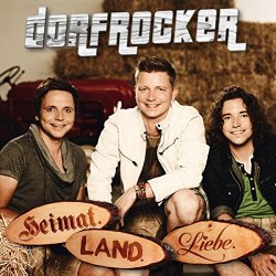 Dorfrocker - Heimat.Land.Liebe.
