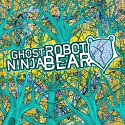 Ghost Robot Ninja Bear - Ghost Robot Ninja Bear
