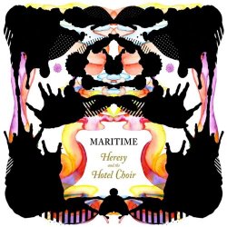Maritime - Heresy and the Hotel Choir
