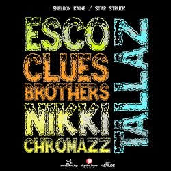 Esco feat Clues Brothers Nikki Chromazz - Tallaz