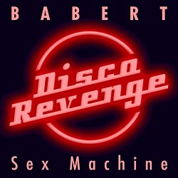 Babert - Sex Machine (Ivan Jack Remix) [Explicit]
