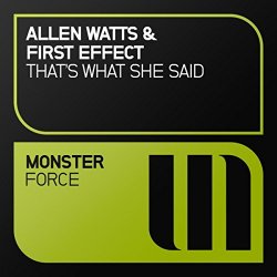 Allen Watts And First Effect - That's What She Said