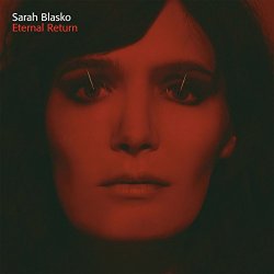 Sarah Blasko - Eternal Return