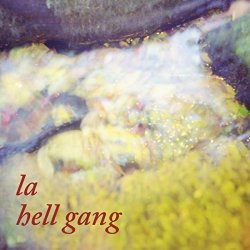 La Hell Gang - 9 Miles