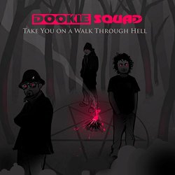 Dookie Squad - Take You on a Walk Through Hell