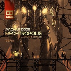 Machine Code - Mechtropolis Album Sampler