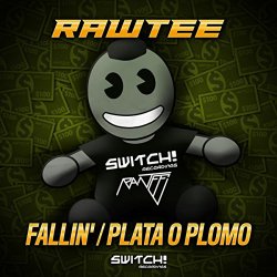 Rawtee - Plata O Plomo