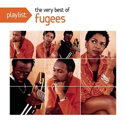 Fugees - Playlist: the Very Best of Fugees