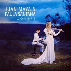 Juan Maya And Paula Santana - Juan Maya & Paula Santana (Covers)