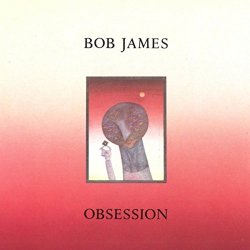 Bob James - Obsession