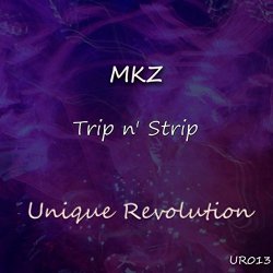 Mkz - Trip n' Strip