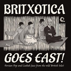 Various Artitsts - Britxotica Goes East!