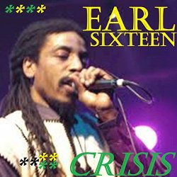 Earl Sixteen - Crisis
