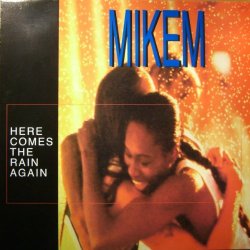 Mikem - Here Comes The Rain Again (x5)