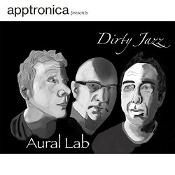 Aural Lab - Dirty Jazz