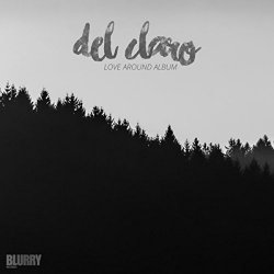 Del Claro - Love Around (Original Mix) [Explicit]