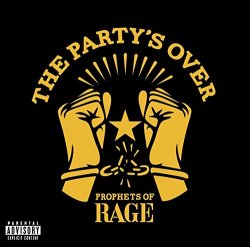 Prophets of Rage - The Party'S Over