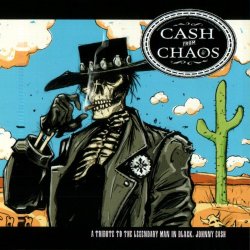 Various Artists - Cash From Chaos: A Tribute To The Man In Black, Johnny Cash