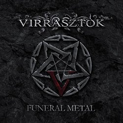 Virrasztok - Funeral Metal