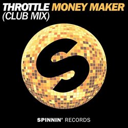 Throttle - Money Maker (Club Mix)