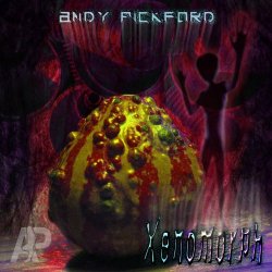 Andy Pickford - Xenomorph (Remastered)