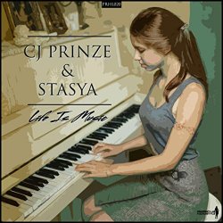 CJ Prinze and Stasya - Life Is Music