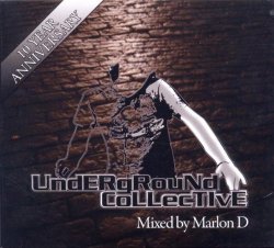 Various Artists - Underground Collective - 10th Year Anniversary: Mixed by Marlon D by Various Artists (2010-07-05)