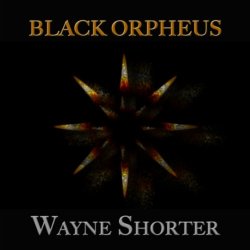   - Black Orpheus