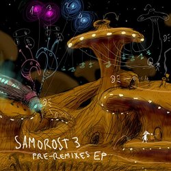   - Samorost 3 Pre-Remixes