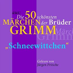 Grimms Maerchen - Schneewittchen