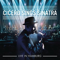 "Roger Cicero - Cicero Sings Sinatra - Live in Hamburg