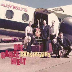Crystalairs - Die Ganze Welt