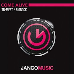 TR-MEET BIGROCK - Come Alive