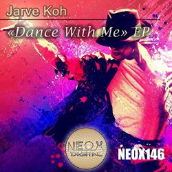 Jarve Koh - Dance With Me EP