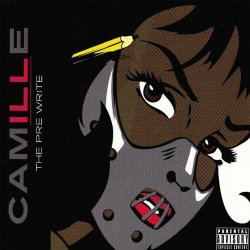 Ill Camille - The Pre Write [Explicit]