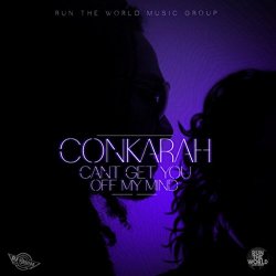 Conkarah - Can't Get You Off My Mind